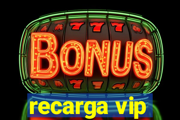 recarga vip